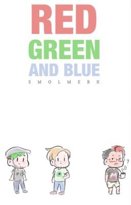 Red, Green and Blue (Jacksepticeye & Markiplier x Reader)