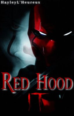 Red Hood IT (Under Edits)