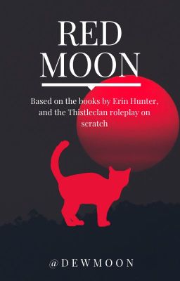 Red Moon - The tale of Thistleclan