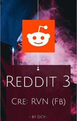 Reddit 3: Tản mạn