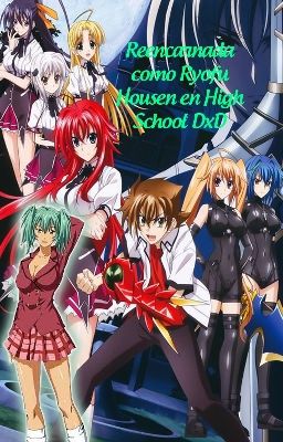 Reencarnada como Ryofu Housen en High School DxD