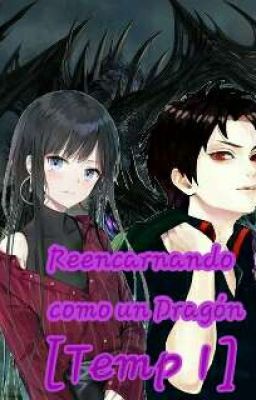 Reencarnando como un Dragon [Temp 1]