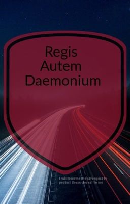 Regis Autem Daemonium