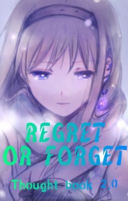 Regret or Forget (Thought Book 2.0)