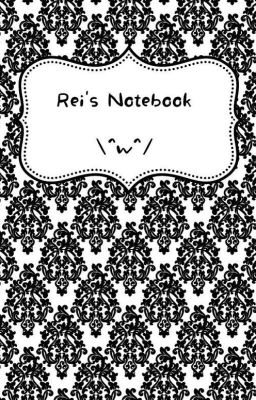 Rei's Notebook