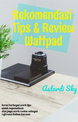 Rekomendasi Tips dan Review Wattpad 