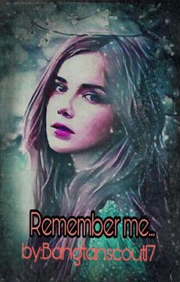 Remember Me...