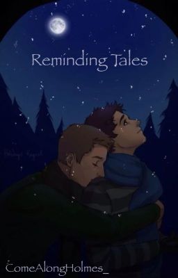 Reminding Tales (Destiel AU)