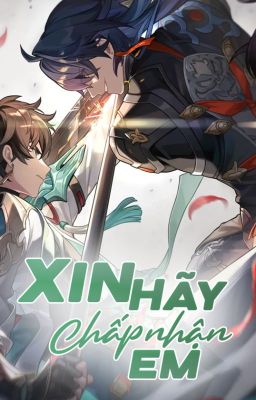 [RenHeng] Xin Hãy Chấp Nhận Em