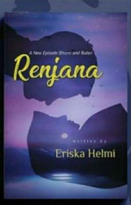 Renjana (a new episode of Bhumi and Bulan)COMPLETED