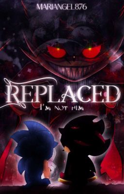 ❝Replaced❞│Sʜᴀᴅᴏɴɪᴄ│AU