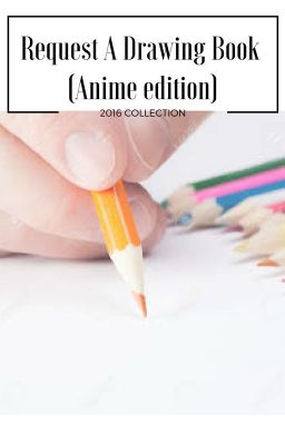 Request A Drawing Book (anime style)