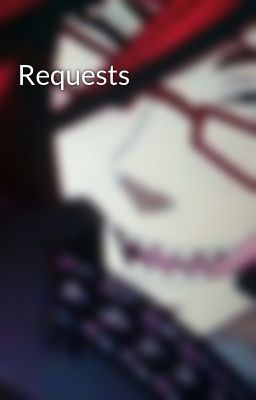 Requests