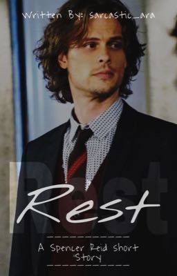 Rest | Criminal Minds [S.Reid]