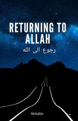 RETURNING TO ALLAH....رجوع الی اللہ ✔