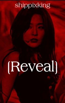 Reveal || Seulrene✔️