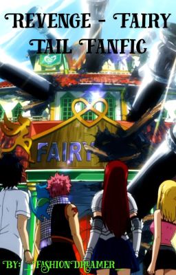 Revenge - Fairy Tail Fanfic