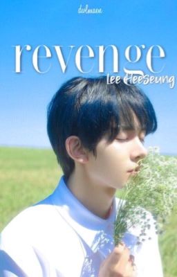 revenge | heeseung x you [edit]