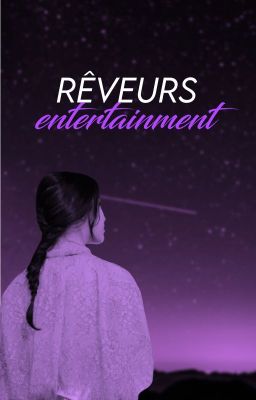 rêveurs entertainment