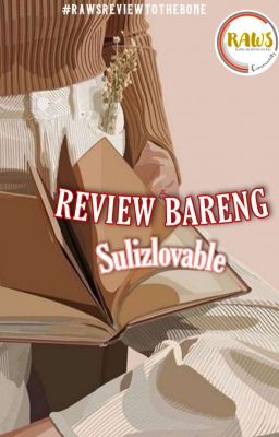 Review Bareng Sulizlovable