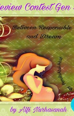 REVIEW CONTEST GEN 4 THE WWG : Between Responsible and Dream