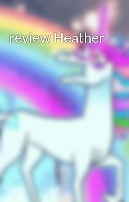 review Heather