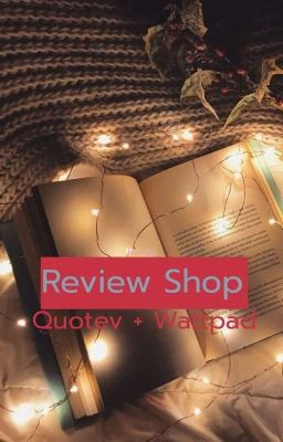 Review Shop - Quotev And Wattpad (OPEN)