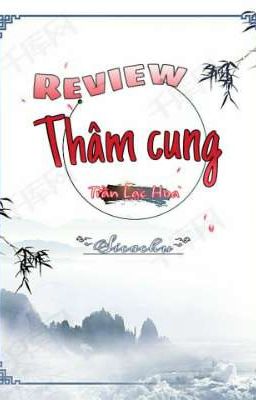 [Review] Thâm Cung (Trần Lạc Hoa)