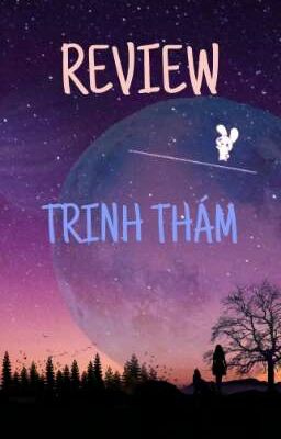 Review Trinh Thám