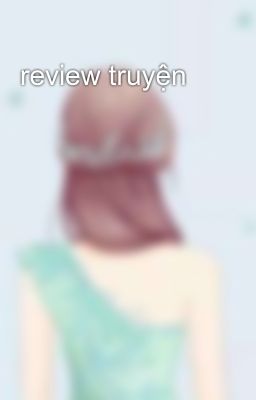 review truyện