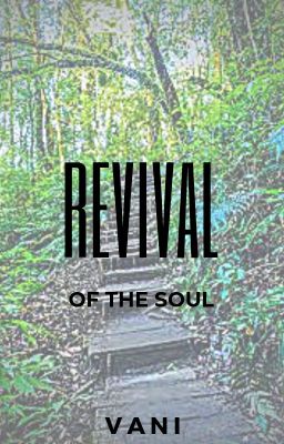 Revival of the Soul| ✔️