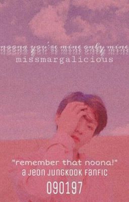 [REWRITING]Noona You're mine,ONLY MINE! // Jungkook ff