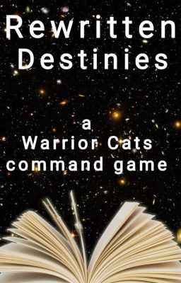 Rewritten Destinies [Warriors Command Game]