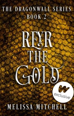 Reyr the Gold (Dragonwall Series # 2)