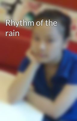 Rhythm of the rain