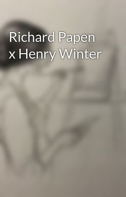 Richard Papen x Henry Winter