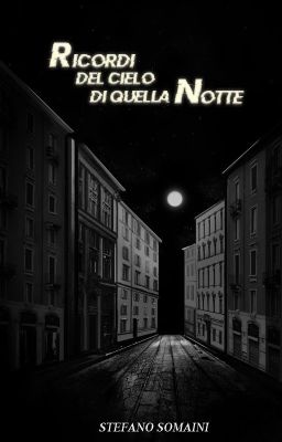 Ricordi del cielo di quella notte