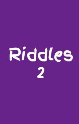 Riddles 2