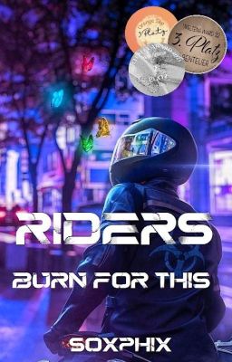 RIDERS ~ Burn For This