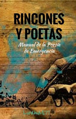 RINCONES Y POETAS. MANUAL DE LA POESÍA DE EMERGENCIA