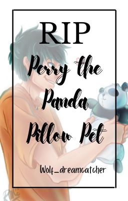 RIP Perry the Panda Pillow Pet