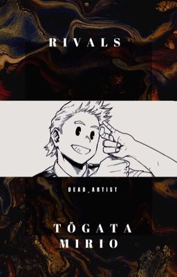 Rivals | Tōgata Mirio