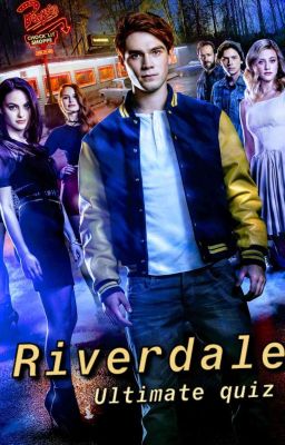 Riverdale Ultimate quiz