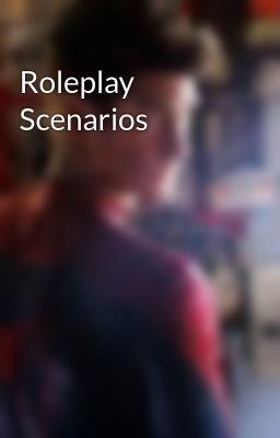 Roleplay Scenarios 