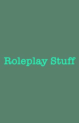 Roleplay Stuff