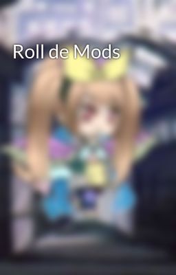 Roll de Mods