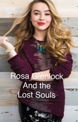 Rosa Glenlock and the Lost Souls