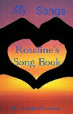 Rosaline's Song Book By A 11/12 Yr Old