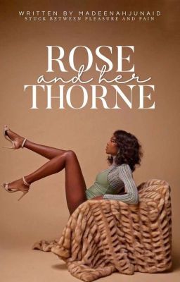 Rose And Her Thorne