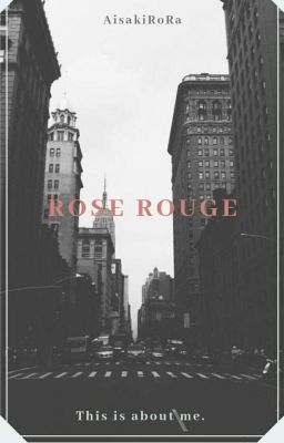 Rose Rouge ||《original fiction》